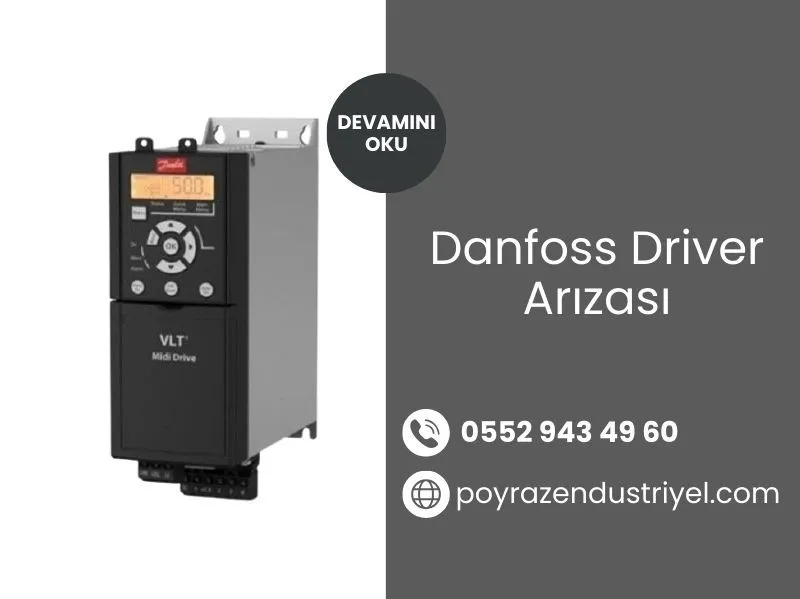 Danfoss Driver Arızası